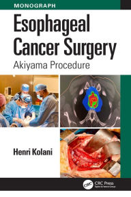 Title: Esophageal Cancer Surgery: Akiyama Procedure, Author: Henri Kolani