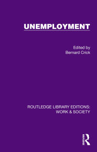 Title: Unemployment, Author: Bernard Crick