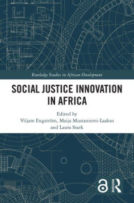 Title: Social Justice Innovation in Africa, Author: Viljam Engström