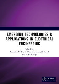 Title: Emerging Technologies & Applications in Electrical Engineering: Proceedings of the International Conference on Emerging Technologies & Applications in Electrical Engineering (ETAEE-2023), December 21-22, 2023, Raipur, India, Author: Anamika Yadav