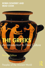 Title: The Greeks: An Introduction to Their Culture, Author: Robin Sowerby