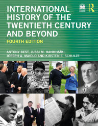 Title: International History of the Twentieth Century and Beyond, Author: Antony Best