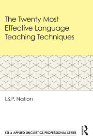 Title: The Twenty Most Effective Language Teaching Techniques, Author: I.S.P. Nation