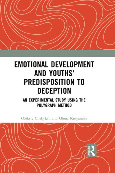 Emotional Development and Youths' Predisposition to Deception: An Experimental Study Using the Polygraph Method