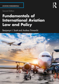 Title: Fundamentals of International Aviation Law and Policy, Author: Benjamyn I. Scott