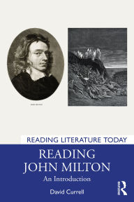 Title: Reading John Milton: An Introduction, Author: David Currell