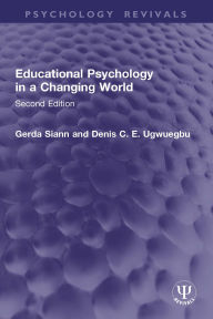 Title: Educational Psychology in a Changing World: Second Edition, Author: Gerda Siann