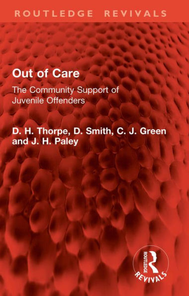 Out of Care: The Community Support of Juvenile Offenders