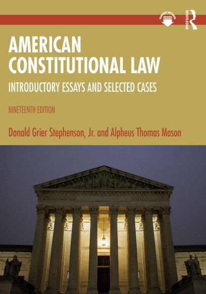 American Constitutional Law: Introductory Essays and Selected Cases