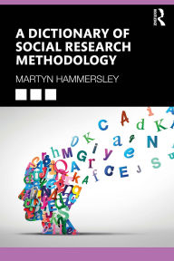 Title: A Dictionary of Social Research Methodology, Author: Martyn Hammersley