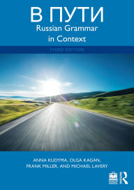 Title: V Puti: Russian Grammar in Context, Author: Anna Kudyma
