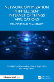 Title: Network Optimization in Intelligent Internet of Things Applications: Principles and Challenges, Author: Payal Khurana Batra