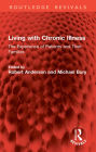 Living with Chronic Illness: The Experience of Patients and Their Families