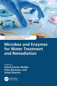 Title: Microbes and Enzymes for Water Treatment and Remediation, Author: Ashok Kumar Nadda