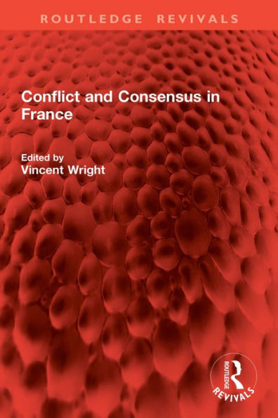 Conflict and Consensus in France