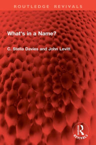 Title: What's in a Name?, Author: C Stella Davies