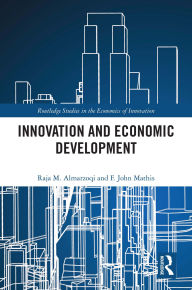 Title: Innovation and Economic Development, Author: Raja M. Almarzoqi