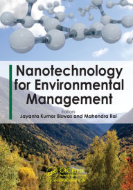 Title: Nanotechnology for Environmental Management, Author: Jayanta Kumar Biswas