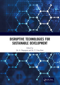Title: Disruptive Technologies for Sustainable Development, Author: G. Nagappan