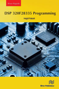 Title: DSP 320F28335 Programming, Author: Majid Pakdel