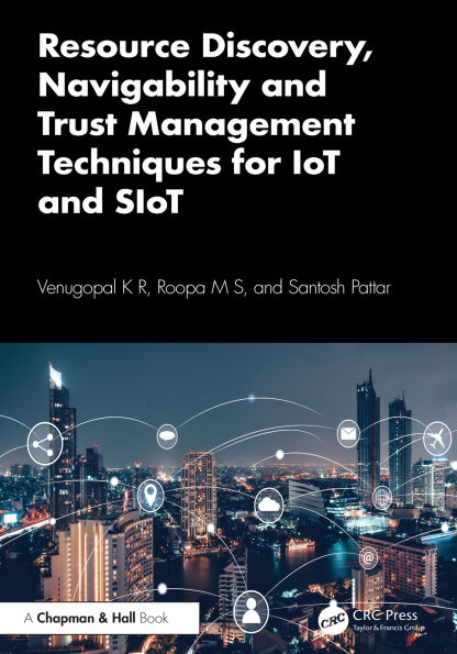 Resource Discovery, Navigability and Trust Management Techniques for IoT and SIoT