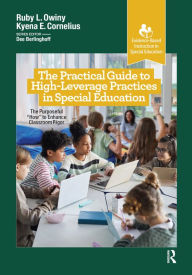 Title: The Practical Guide to High-Leverage Practices in Special Education: The Purposeful 