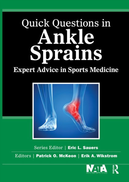 Quick Questions in Ankle Sprains: Expert Advice in Sports Medicine