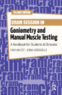 Cram Session in Goniometry and Manual Muscle Testing: A Handbook for Students and Clinicians