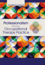 Professionalism Across Occupational Therapy Practice