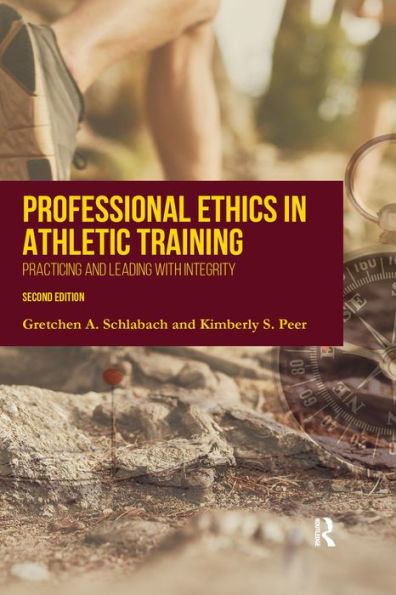 Professional Ethics in Athletic Training: Practicing and Leading With Integrity