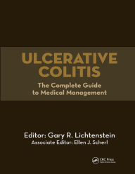 Title: Ulcerative Colitis: The Complete Guide to Medical Management, Author: Gary R. Lichtenstein