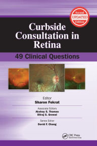 Title: Curbside Consultation in Retina: 49 Clinical Questions, Author: Sharon Fekrat