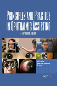 Title: Principles and Practice in Ophthalmic Assisting: A Comprehensive Textbook, Author: Janice K. Ledford