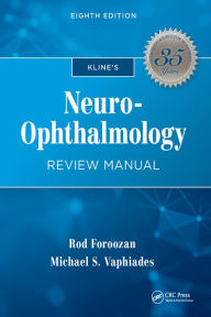 Title: Kline's Neuro-Ophthalmology Review Manual, Author: Rod Foroozan