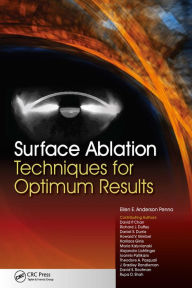 Title: Surface Ablation: Techniques for Optimum Results, Author: Ellen Penno