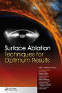 Surface Ablation: Techniques for Optimum Results