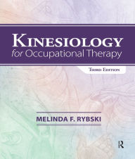 Title: Kinesiology for Occupational Therapy, Author: Melinda Rybski