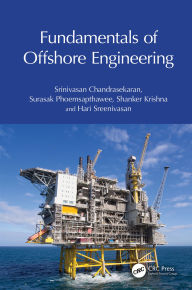 Title: Fundamentals of Offshore Engineering, Author: Srinivasan Chandrasekaran