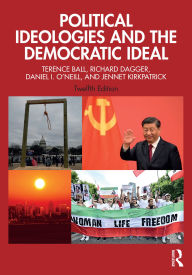 Title: Political Ideologies and the Democratic Ideal, Author: Terence Ball