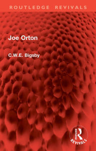 Title: Joe Orton, Author: C.W.E. Bigsby