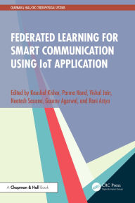 Title: Federated Learning for Smart Communication using IoT Application, Author: Kaushal Kishor