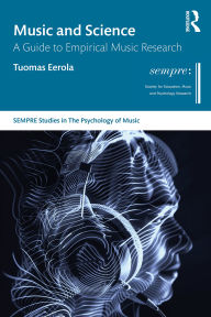 Title: Music and Science: A Guide to Empirical Music Research, Author: Tuomas Eerola