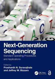 Free e books to download Next-Generation Sequencing: Standard Operating Procedures and Applications by Prashanth N Suravajhala, Jeff W Bizzaro PDF PDB ePub 9781032392622