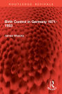 Birth Control in Germany 1871-1933