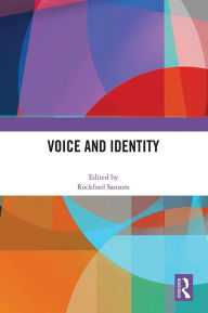 Title: Voice and Identity, Author: Rockford Sansom