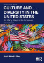 Culture and Diversity in the United States: So Many Ways to Be American