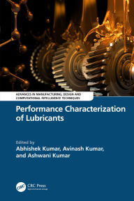 Title: Performance Characterization of Lubricants, Author: Abhishek Kumar