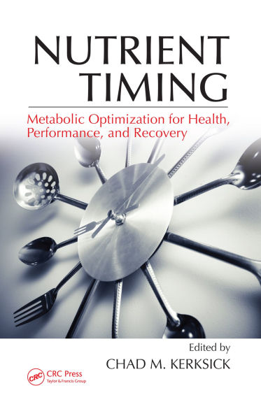 Nutrient Timing: Metabolic Optimization for Health, Performance, and Recovery