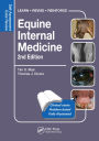 Equine Internal Medicine: Self-Assessment Color Review Second Edition