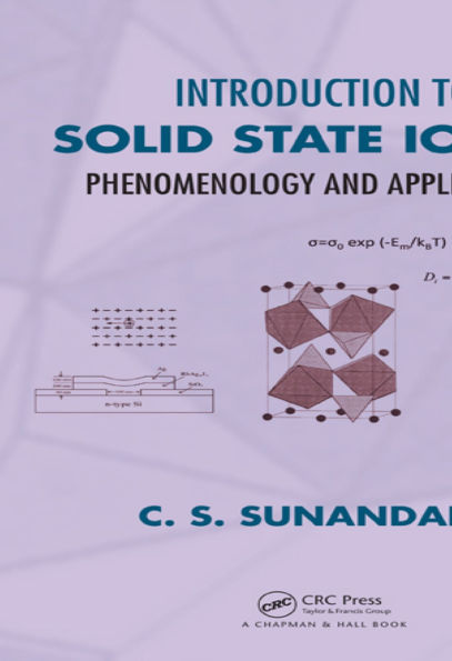 Introduction to Solid State Ionics: Phenomenology and Applications